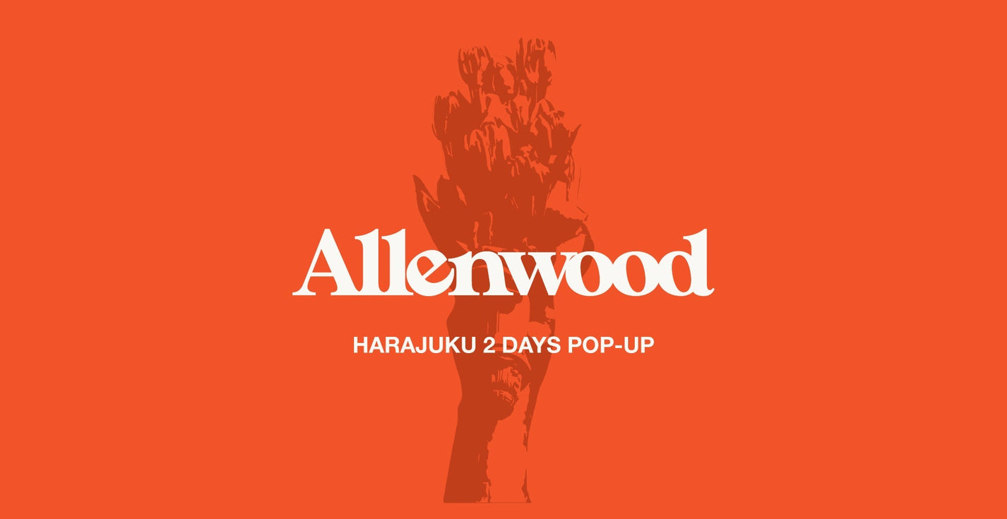 Allenwood HARAJUKU - 2 DAYS POP-UP｜原宿・表参道にて12/6-7開催